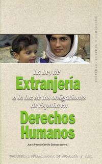 LA LEY DE EXTRANJERÍA A LA LUZ DE LAS OBLIGACIONES DE ESPAÑA EN DERECHOS HUMANOS | 9788446019855 | CARRILO SALCEDO (COORD.), JUAN ANTONIO