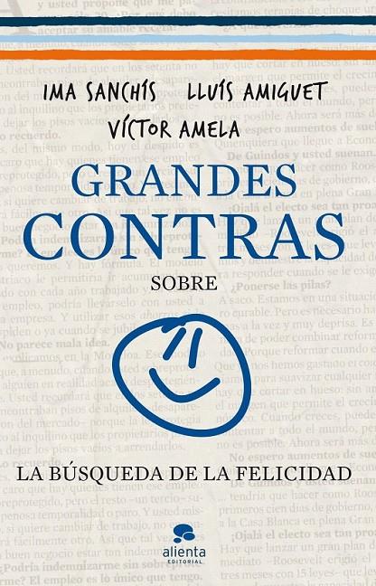 GRANDES CONTRAS SOBRE...  ...LA BÚSQUEDA DE LA FELICIDAD | 9788415320326 | VÍCTOR-M. AMELA/IMA SANCHÍS/LLUÍS AMIGUET