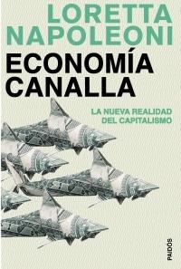 ECONOMÍA CANALLA | 9788449321252 | LORETTA NAPOLEONI