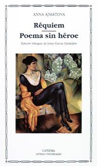 RÉQUIEM; POEMA SIN HÉROE | 9788437612829 | AJMÁTOVA, ANNA