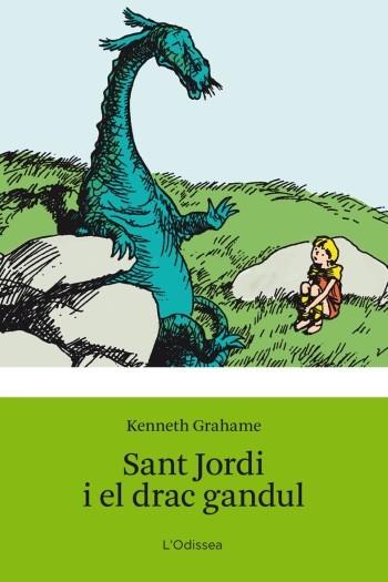 SANT JORDI I EL DRAC GANDUL | 9788499320830 | KENNETH GRAHAME