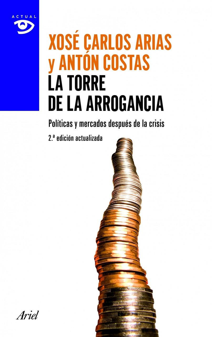 LA TORRE DE LA ARROGANCIA | 9788434405394 | ANTÓN COSTAS/XOSÉ CARLOS ARIAS