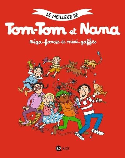 TOM-TOM ET NANA, TOME 01 . MÉGA-FARCES ET MINI-GAFFES | 9791036369797 | JACQUELINE COHEN / CATHERINE VIANSSON PONTE 