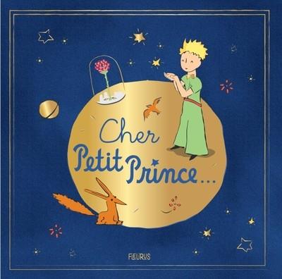 CHER PETIT PRINCE | 9782215187929 | D'APRÈS ANTOINE DE SAINT-EXUPÉRY