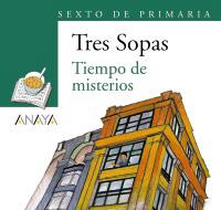 BLÍSTER  " TIEMPO DE MISTERIOS "  6º DE PRIMARIA | 9788466785716 | GRUPO ANAYA, S.A.