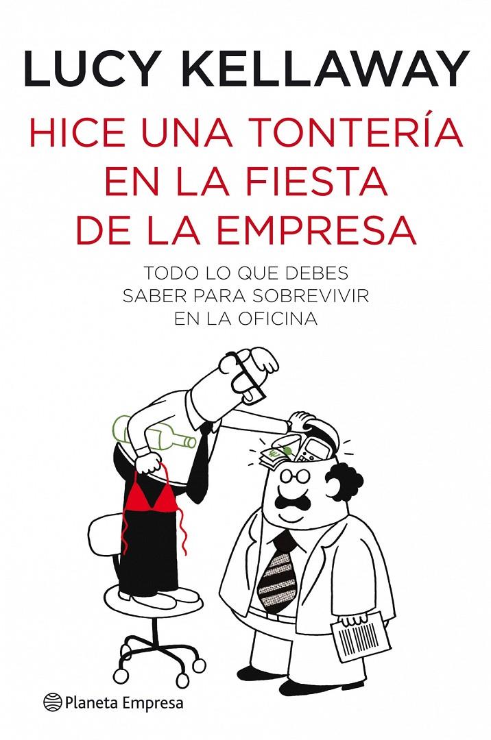 HICE UNA TONTERÍA EN LA FIESTA DE LA EMPRESA | 9788408088912 | LUCY KELLAWAY