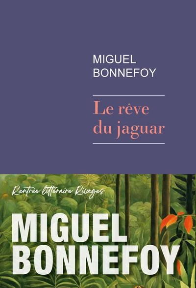 LE RÊVE DU JAGUAR | 9782743664060 | BONNEFOY. MIGUEL