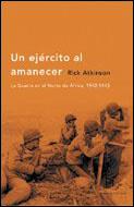 UN EJÉRCITO AL AMANECER | 9788484325215 | RICK ATKINSON