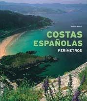 COSTAS ESPAÑOLAS. PERÍMETROS | 9788497855259 | JOAQUÍN ARAÚJO/FERNANDO PRIETO DEL CAMPO