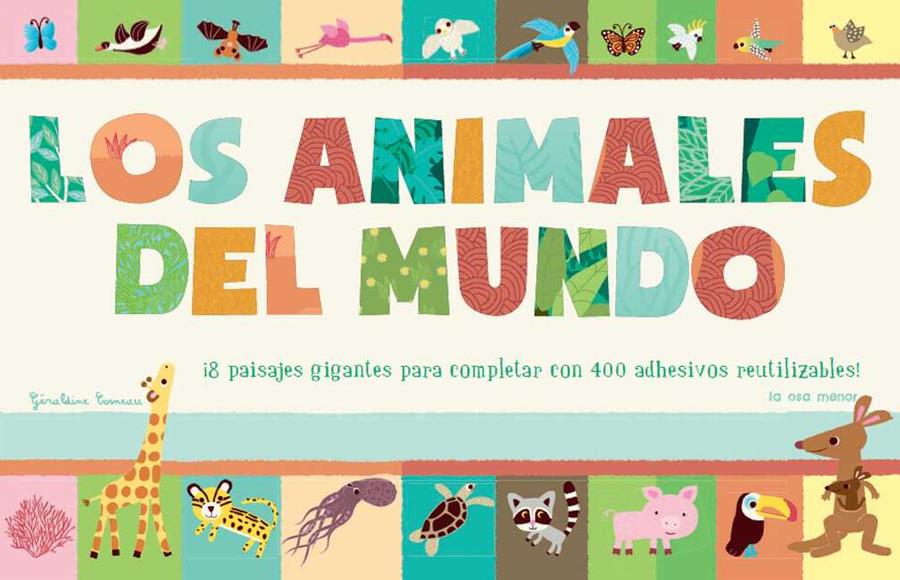 LOS ANIMALES DEL MUNDO | 9788492766574 | DIVERSOS AUTORS