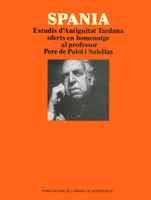 SPANIA. ESTUDIS D'ANTIGUITAT TARDANA OFERTS EN HOMENATGE AL PROFESSOR PERE DE PA | 9788478267743 | VARIOS AUTORES