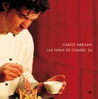 LAS TAPAS DE COMERÇ 24 (1ª ED.) | 9788478712687 | ABELLAN GONZALEZ, CARLES