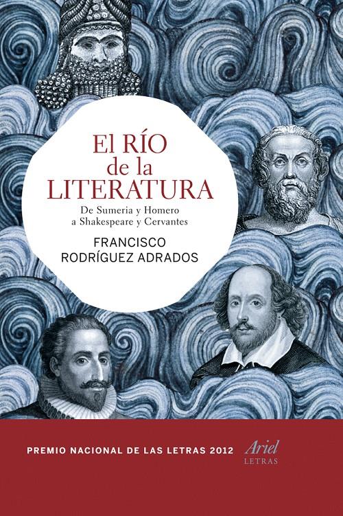 EL RÍO DE LA LITERATURA | 9788434407091 | FRANCISCO RODRÍGUEZ ADRADOS