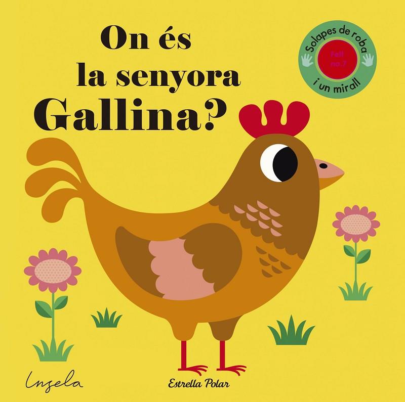 ON ÉS LA SENYORA GALLINA? | 9788491371281 | ARRHENIUS, INGELA P.