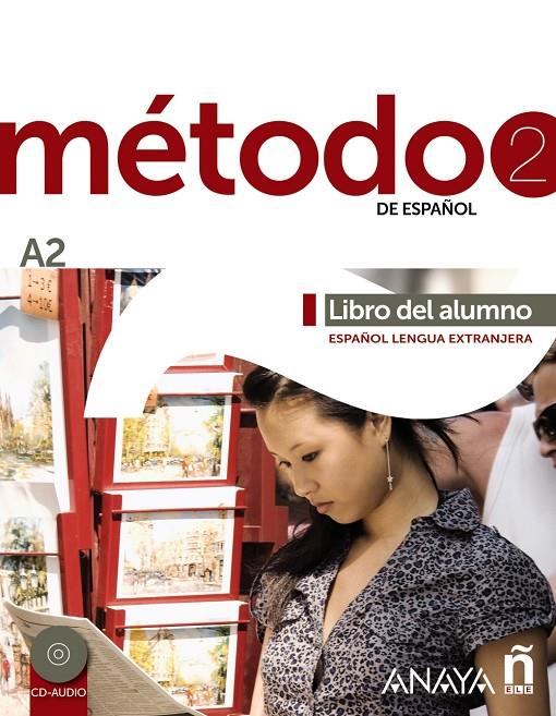 MÉTODO ESPAÑOL 2. A2 LA | 9788467830477