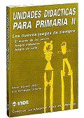 LOS NUEVOS JUEGOS DE SIEMPRE. UNIDADES DIDÁCTICAS PARA PRIMARIA II | 9788487330124 | AGUADO, XAVIER/FERNÁNDEZ, ANA