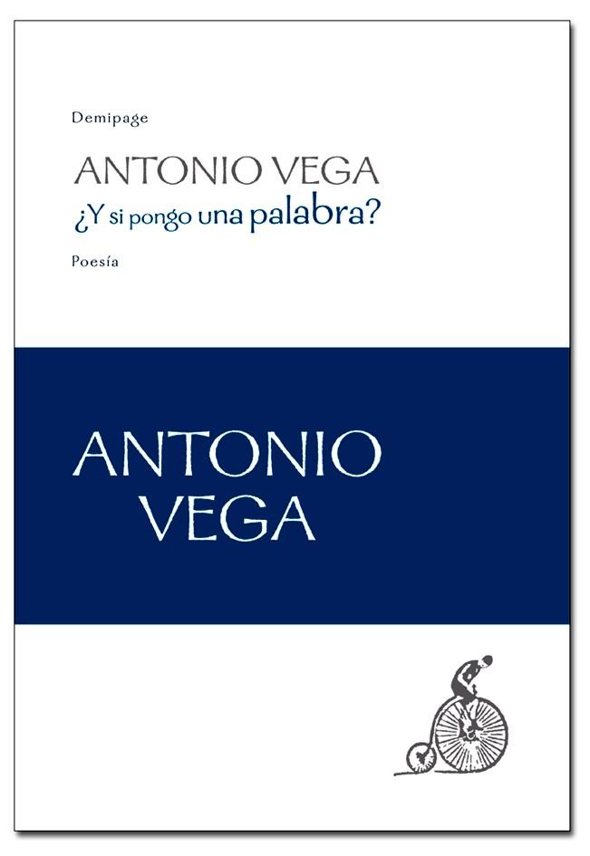 ¿Y SI PONGO UNA PALABRA? | 9788492719013 | VEGA, ANTONIO