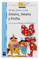 BVA. 53 AMALIA,AMELIA Y EMILIA | 9788434838550 | GÓMEZ CERDÁ, ALFREDO