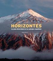 HORIZONTES. LA GRAN DIVERSIDAD DE LOS PAISAJES ESPAÑOLES | 9788497854337 | JOAQUÍN ARAÚJO