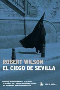 EL CIEGO DE SEVILLA | 9788479010850 | WILSON, ROBERT