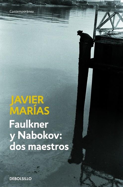 FAULKNER Y NABOKOV: DOS MAESTROS | 9788483469668 | MARIAS,JAVIER