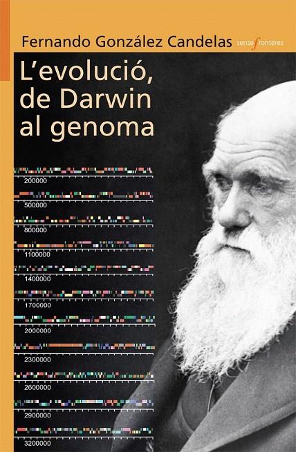 L?EVOLUCIÓ, DE DARWIN AL GENOMA | 9788498244151 | FERNANDO GONZÁLEZ CANDELAS