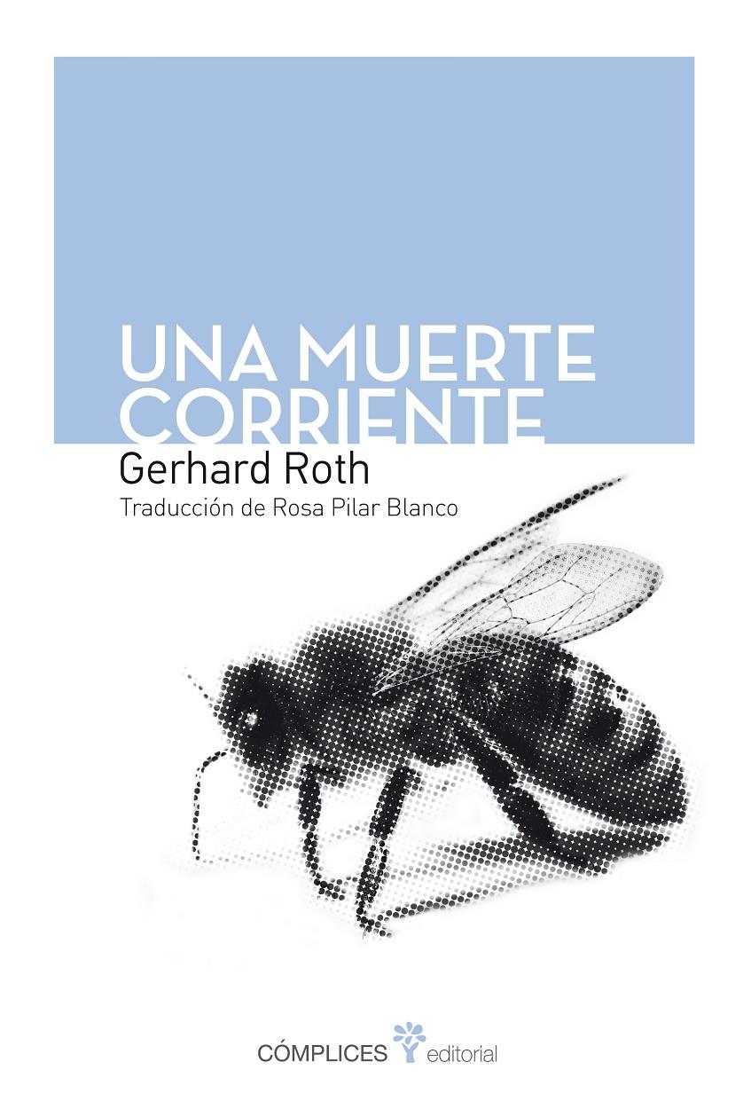 UNA MUERTE CORRIENTE | 9788493945879 | ROTH, GERHARD