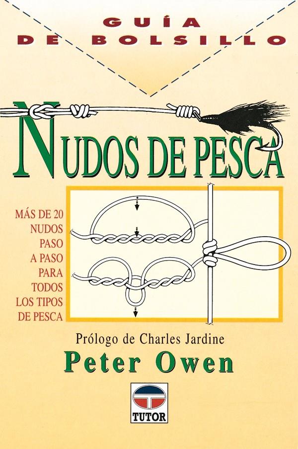 GUÍA DE BOLSILLO. NUDOS DE PESCA | 9788479022211 | OWEN, PETER