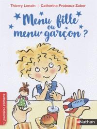 MENU FILLE OU MENU GARÇON ?  | 9782092582763 | THIERRY LENAIN, CATHERINE PROTEAUX ZUBER