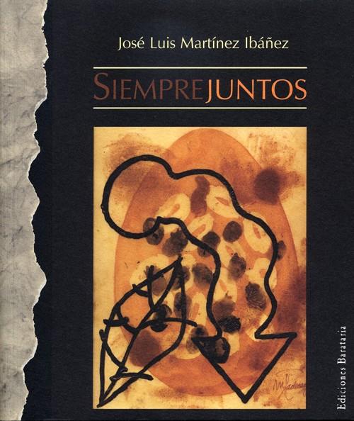 SIEMPREJUNTOS | 9788495764164 | MARTÍNEZ IBAÑEZ, JOSÉ LUIS