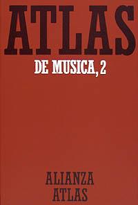 ATLAS DE MÚSICA. 2. DEL BARROCO HASTA HOY | 9788420662107 | MICHELS, ULRICH