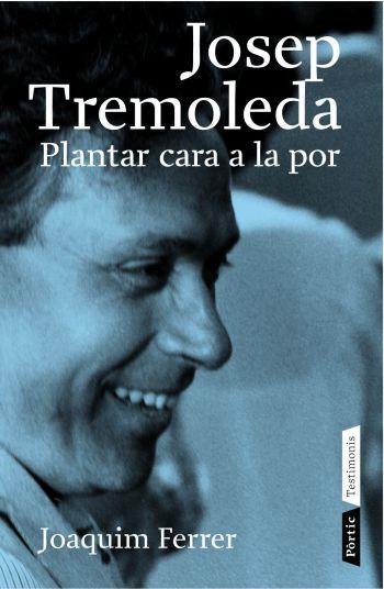 JOSEP TREMOLEDA | 9788498090307 | JOAQUIM FERRER I ROCA