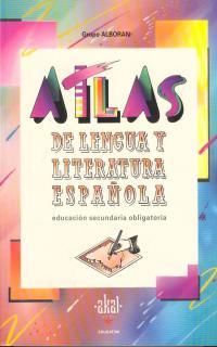 ATLAS DE LENGUA Y LITERATURA ESPAÑOLA. | 9788446001935 | GARCÍA RIVERA, GLORIA/MARTOS, ELOY