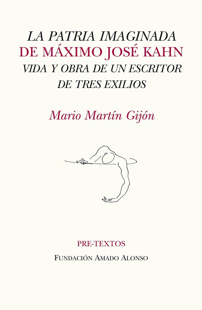 LA PATRIA IMAGINADA DE MÁXIMO JOSÉ KAHN | 9788415297512 | MARTÍN GIJÓN, MARIO