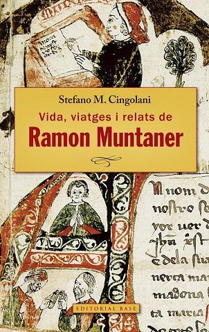 RAMON MUNTANER. VIDA, VIATGES I RELATS | 9788416166671 | STEFANO M.CINGOLANI