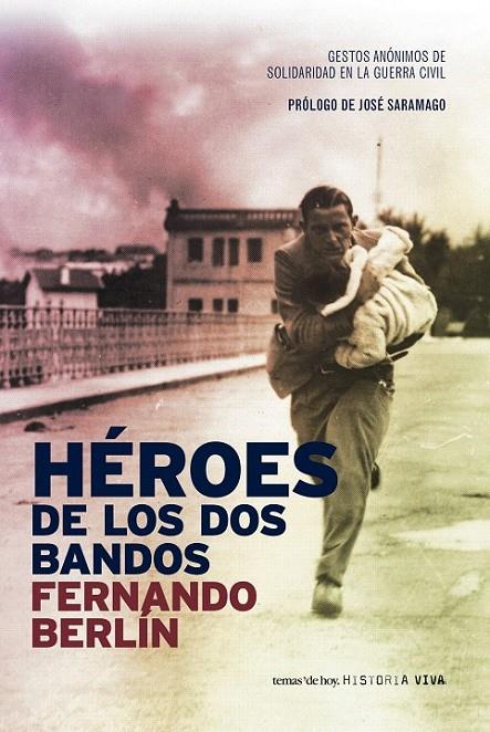 HÉROES DE LOS DOS BANDOS | 9788484605201 | FERNANDO BERLÍN