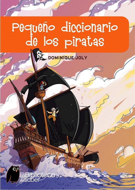 PEQUEÑO DICCIONARIO DE LOS PIRATAS | 9788497543767 | DOMINIQUE JOLY