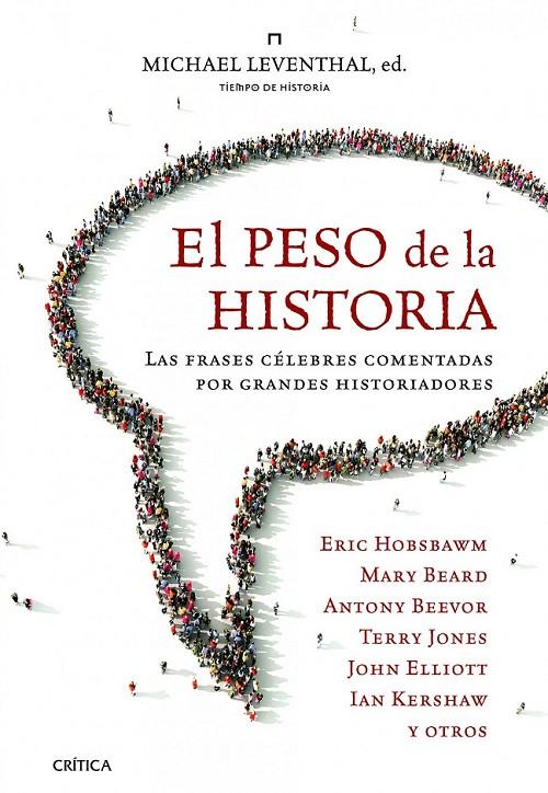 EL PESO DE LA HISTORIA | 9788498923575 | MICHAEL LEVENTHAL