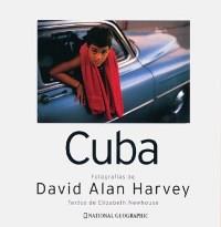 CUBA | 9788482981963 | NEWHOUSE, ELIZABETH/ALAN HARVEY, DAVID