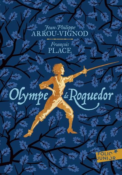 OLIMPE DE ROQUEDOR - EXTRAIT | 9782075187244 | ARROU-VIGNOD, JEAN-PHILIPPE / PLACE, FRANÇOIS