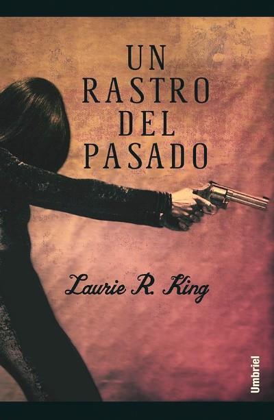 UN RASTRO DEL PASADO | 9788495618368 | KING, LAURIE