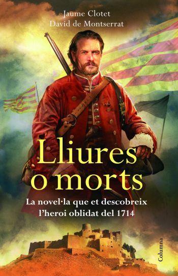 LLIURES O MORTS | 9788466415286 | DAVID DE MONTSERRAT/JAUME CLOTET