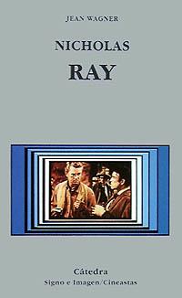 NICHOLAS RAY | 9788437612492 | WAGNER, JEAN