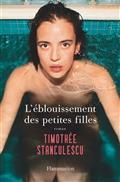 L'ÉBLOUISSEMENT DES PETITES FILLES | 9782080256171 | STANCULESCU, TIMOTHÉE