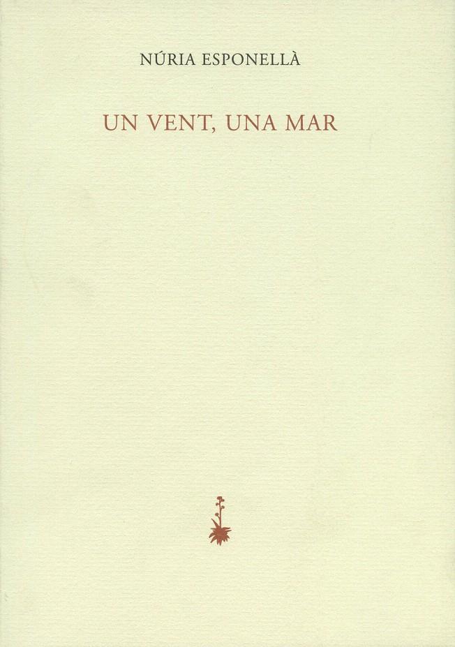 UN VENT, UNA MAR | 9788477271246 | ESPONELLÀ, NÚRIA