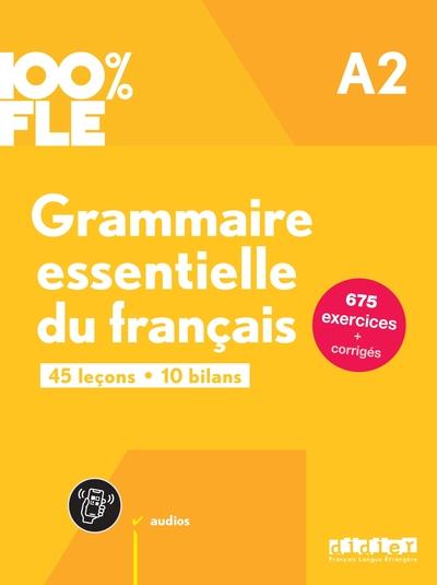 100% FLE - GRAMMAIRE ESSENTIELLE DU FRANÇAIS A2 - LIVRE + DIDIERFLE.APP | 9782278109241 | COLLECTIF