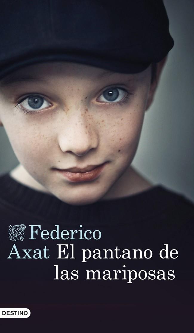 EL PANTANO DE LAS MARIPOSAS | 9788423346875 | FEDERICO AXAT