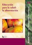 EDUCACIÓN PARA LA SALUD: LA ALIMENTACIÓN | 9788478273249 | DEL CARMEN MARTÍN, LLUIS M./NÚÑEZ SOLER, FRANCISCO/RODES SALA, M. JOSÉ/GAVIDIA CATALÁN, VALENTÍN/BAN