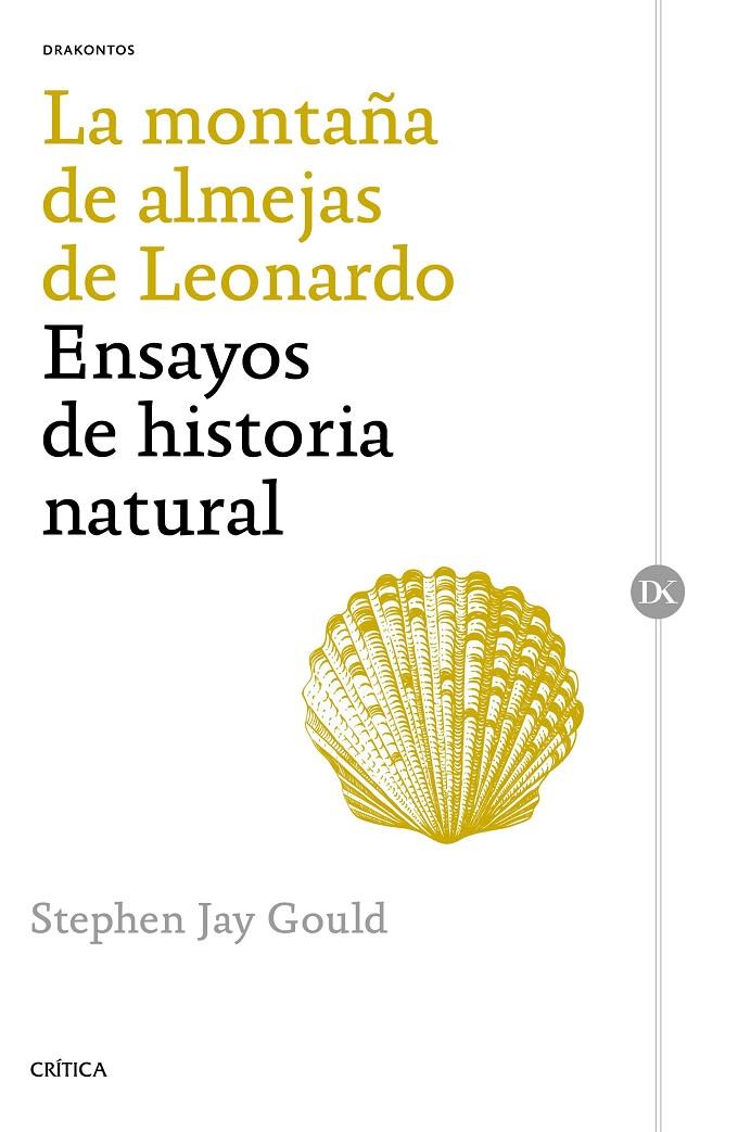 LA MONTAÑA DE ALMEJAS DE LEONARDO | 9788498929195 | STEPHEN JAY GOULD