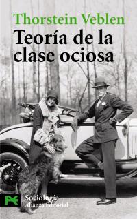 TEORÍA DE LA CLASE OCIOSA | 9788420656465 | VEBLEN, THORSTEIN